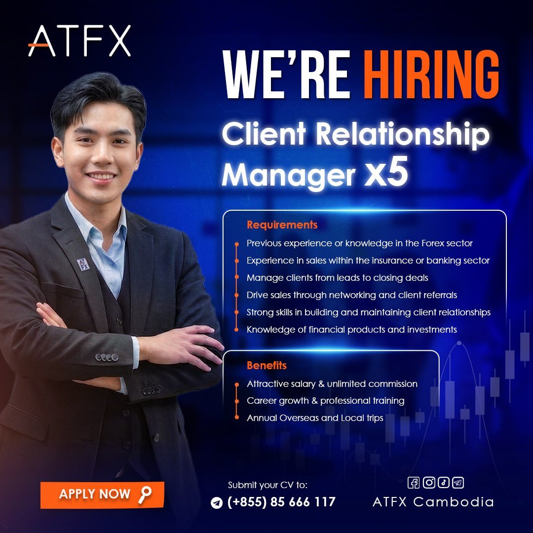ATFX金边急招5名客户经理 底薪加高额佣金