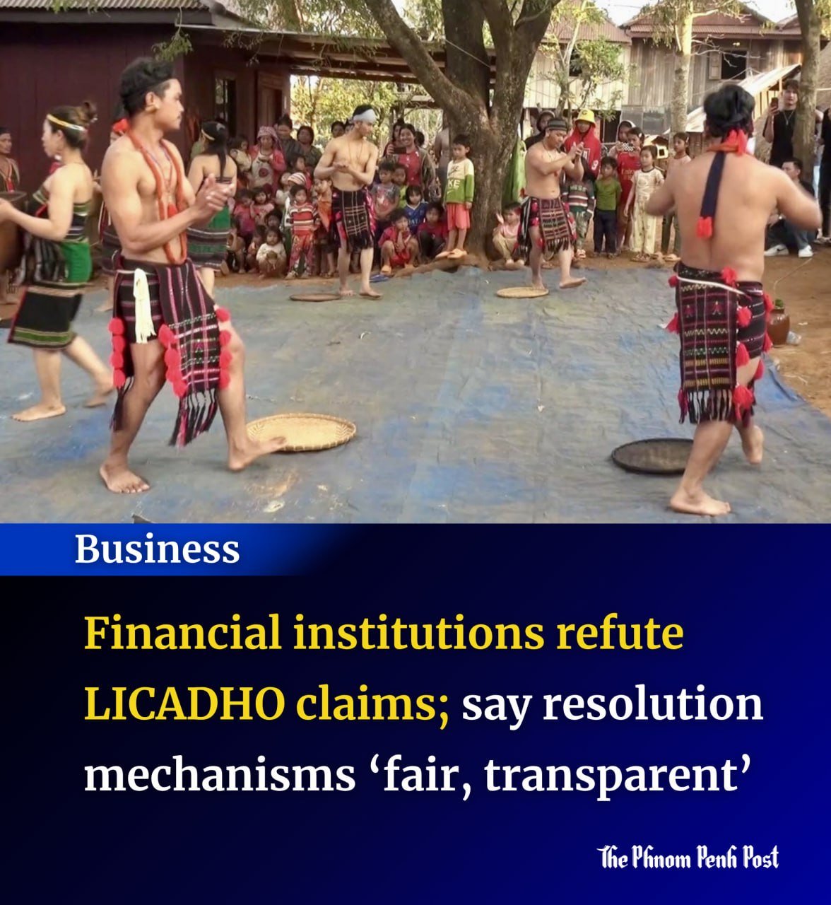 柬埔寨金融机构联合声明 反驳LICADHO金融纠纷指控