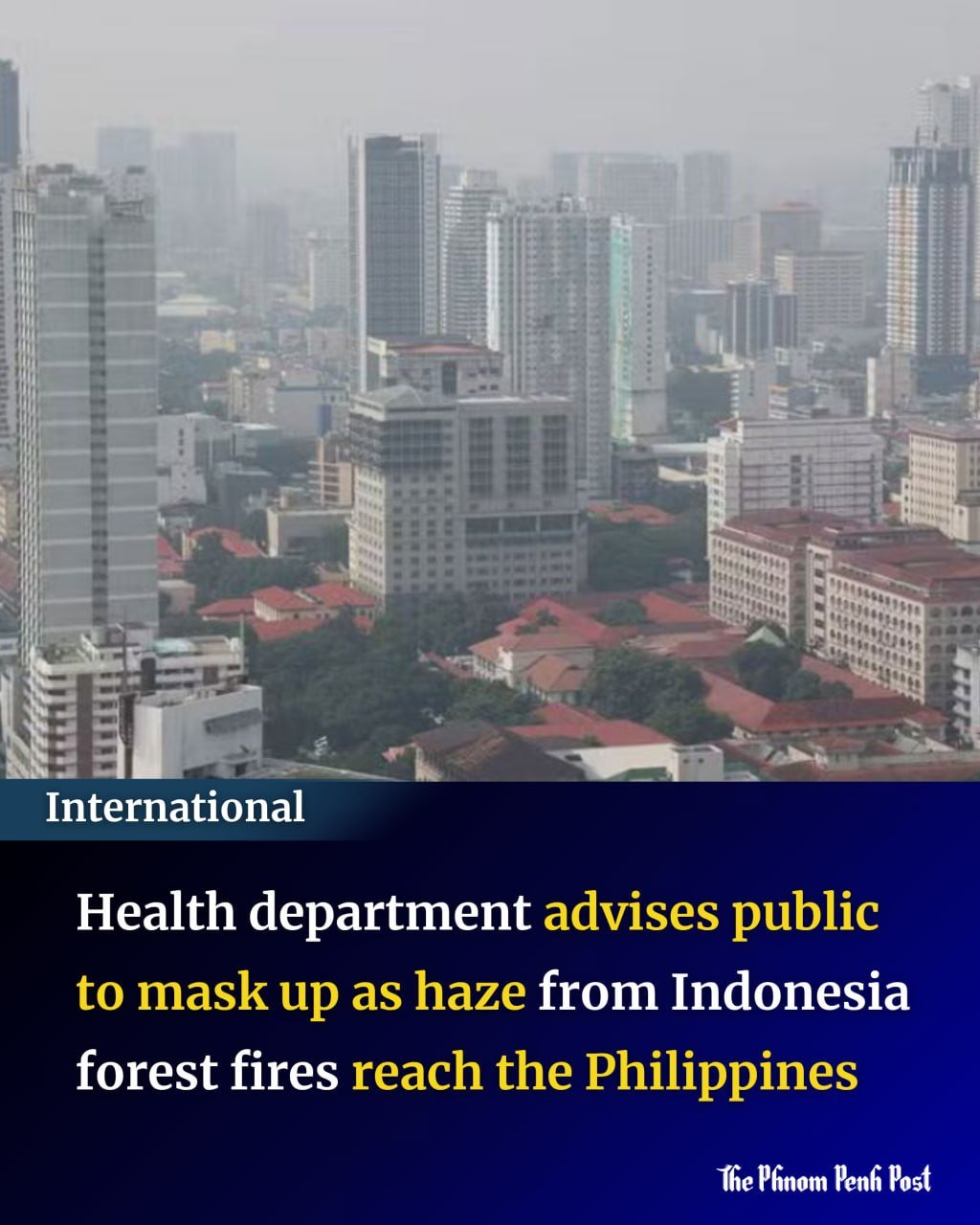 印尼森林火灾引发跨境烟霾 菲律宾多地空气质量受影响