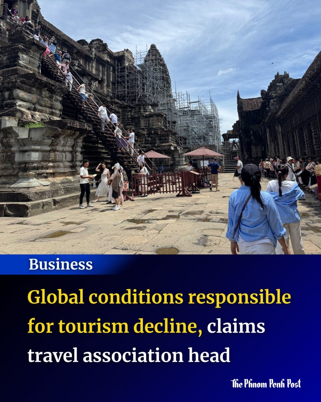 全球经济环境导致柬埔寨旅游业入境人数减半