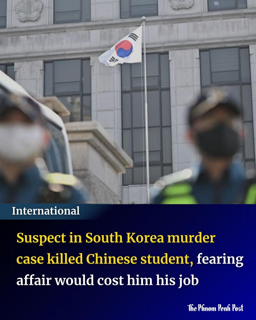 一名中国籍讲师因担心婚外情影响职业生涯,在韩国杀害并肢解了一
