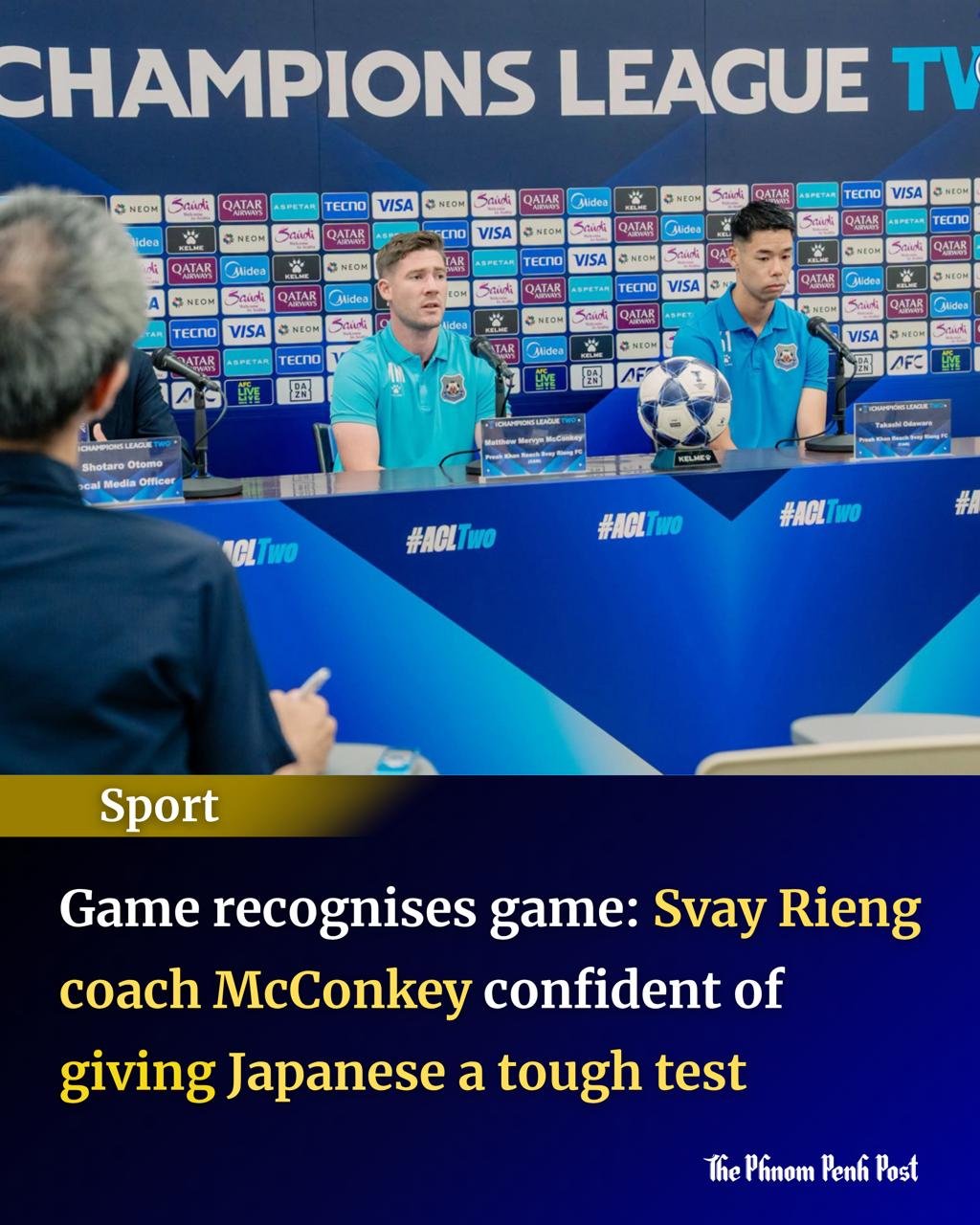 Svay Rieng FC今晚出征亚冠二级联赛 对阵町田泽维