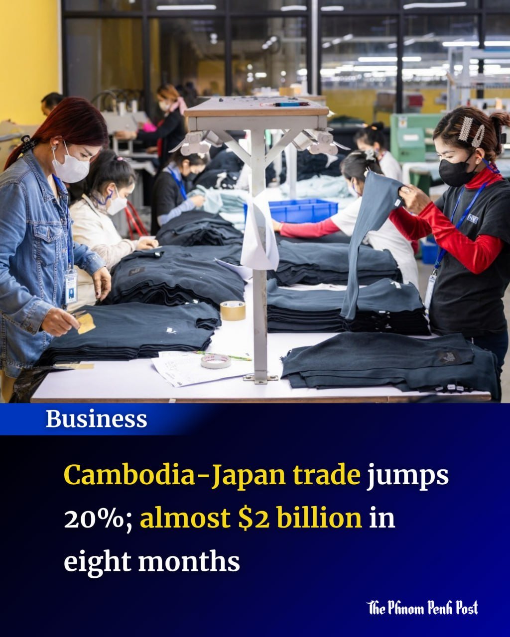 柬日贸易额前8个月达20亿美元 同比增长20%