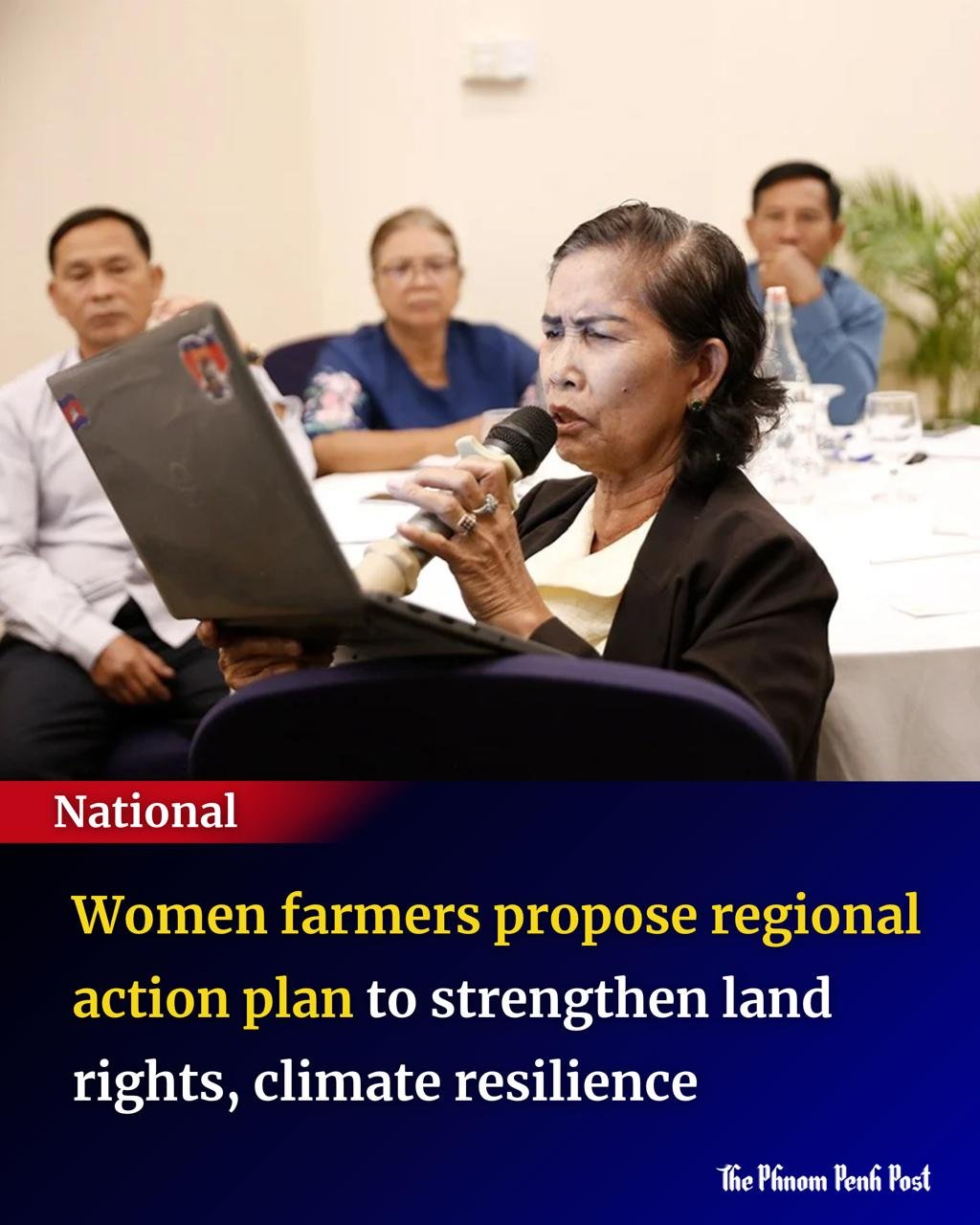 柬埔寨女性农户组织及民间代表在区域会议上提出行动计划,呼吁加